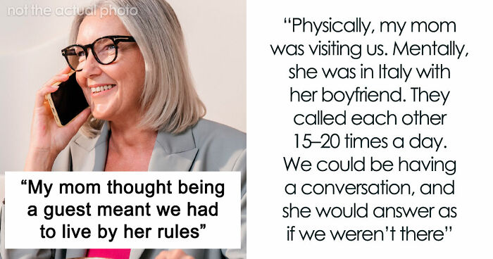 Mom Thinks Her Son And His Wife Should Live By Her Rules While She’s Visiting