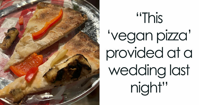 71 Unbelievably Entitled Brides And Grooms Who Took Wedding Demands To Whole New Levels Of Crazy