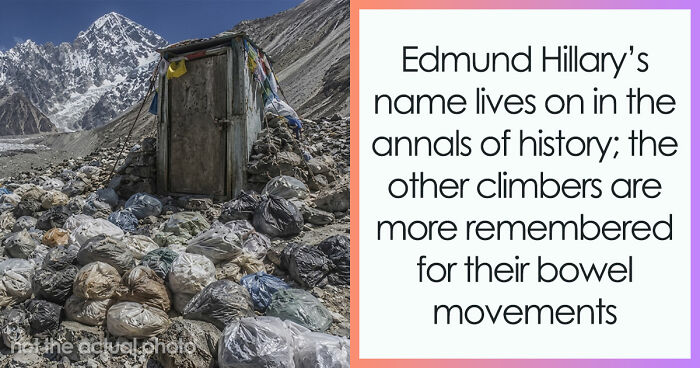 The Everest Summit Has Become So Easy That The Main Story Is Now The Human Waste