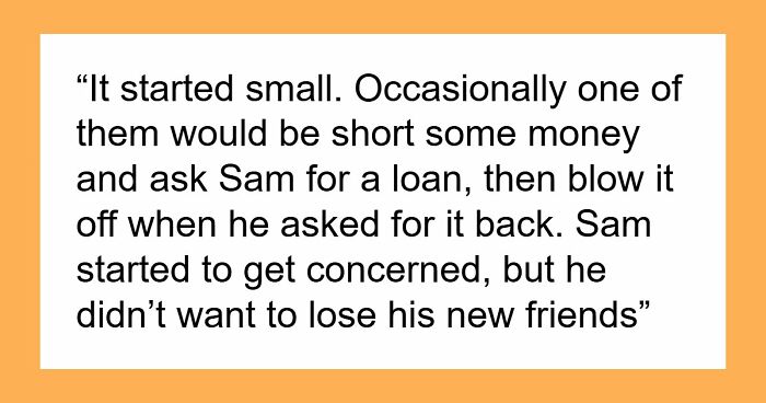 Guy Thinks He Finally Found A Close Friend Group, Then Learns They Googled His Name Before Befriending Him