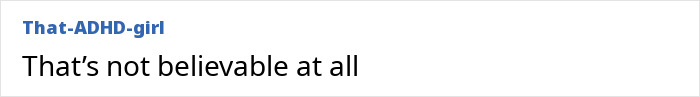 A comment that reads That-ADHD-girl: Thats not believable at all, relating to female psychopaths and their controversial tactics. A comment that reads That-ADHD-girl: Thats not believable at all, relating to female psychopaths and their controversial tactics.
