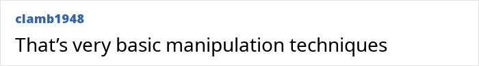 A comment that reads clamb1948: Thats very basic manipulation techniques, discussing female psychopaths controversial tactics. A comment that reads clamb1948: Thats very basic manipulation techniques, discussing female psychopaths controversial tactics.