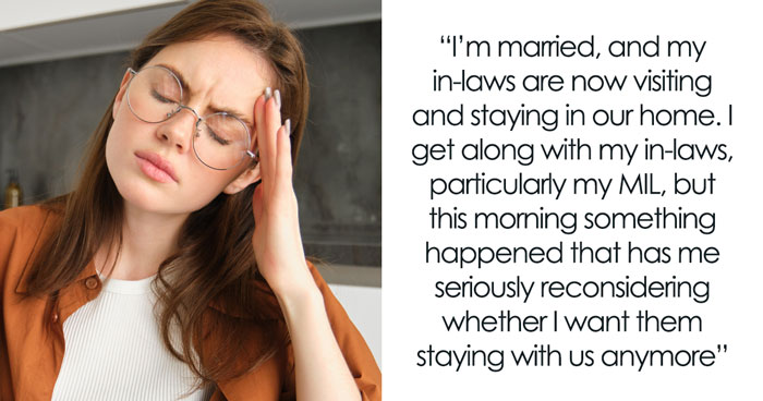 FIL Complains Woman Is Still In Bed, Unaware His Comment Will Put A Stop To Their Future Visits