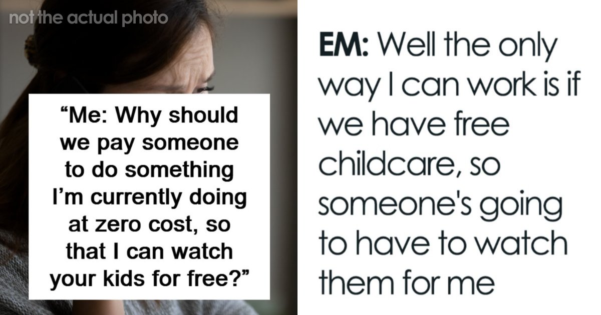 Entitled Mom's Request For Free Childcare Blows Up In Her Face