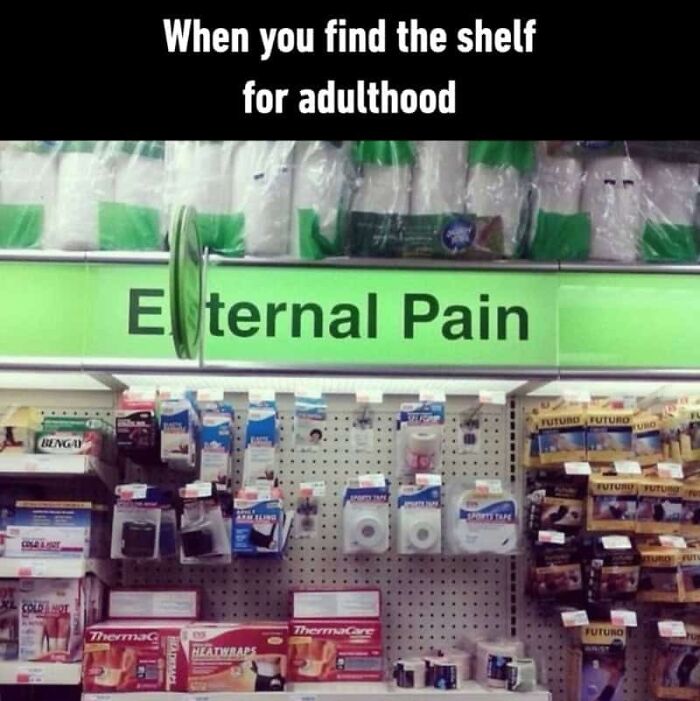 Hilariously relatable memes showing a store aisle with External Pain for adulthood, depicting adult struggles.