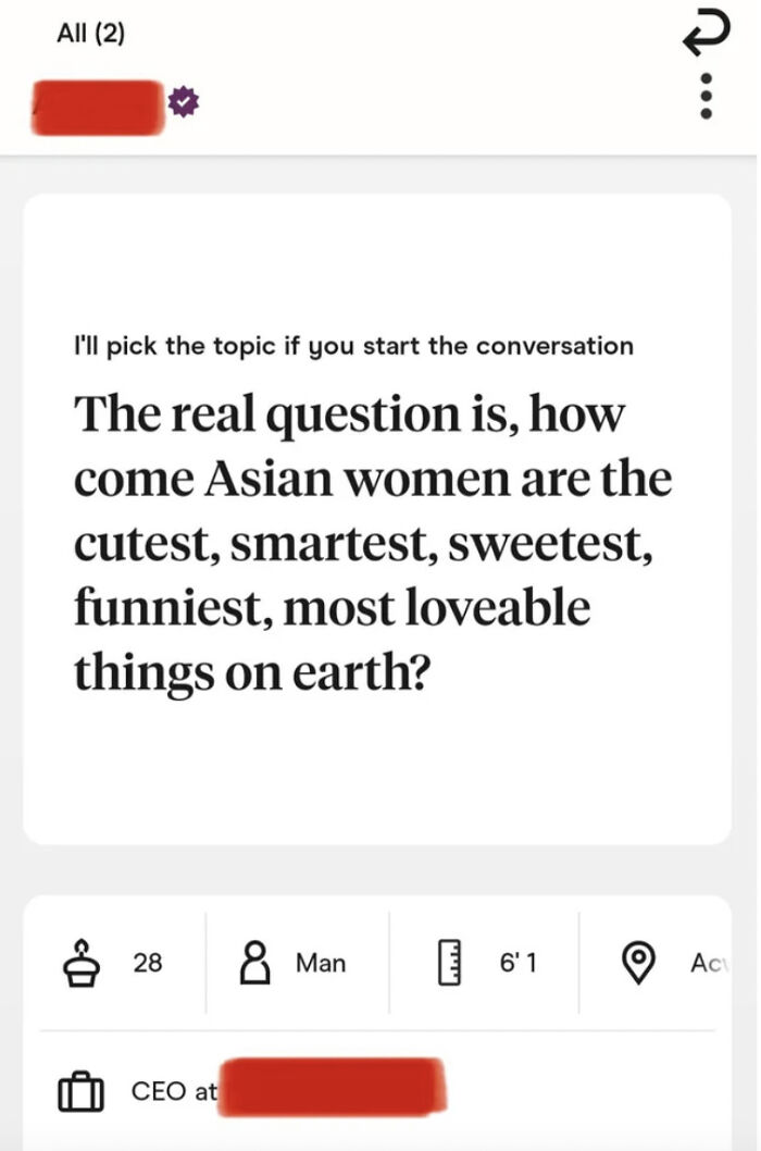 A dating app profile with a question about Asian women, showcasing cringy fails, not AI Girlfriend related.