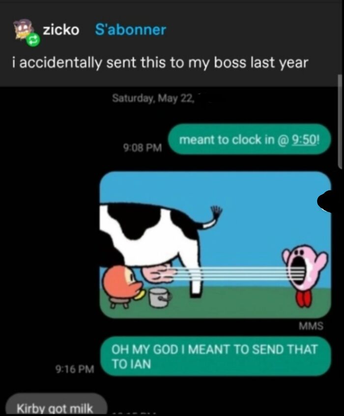 A screenshot of hilarious texts, including an accidentally sent image of Kirby milking a cow to a boss.