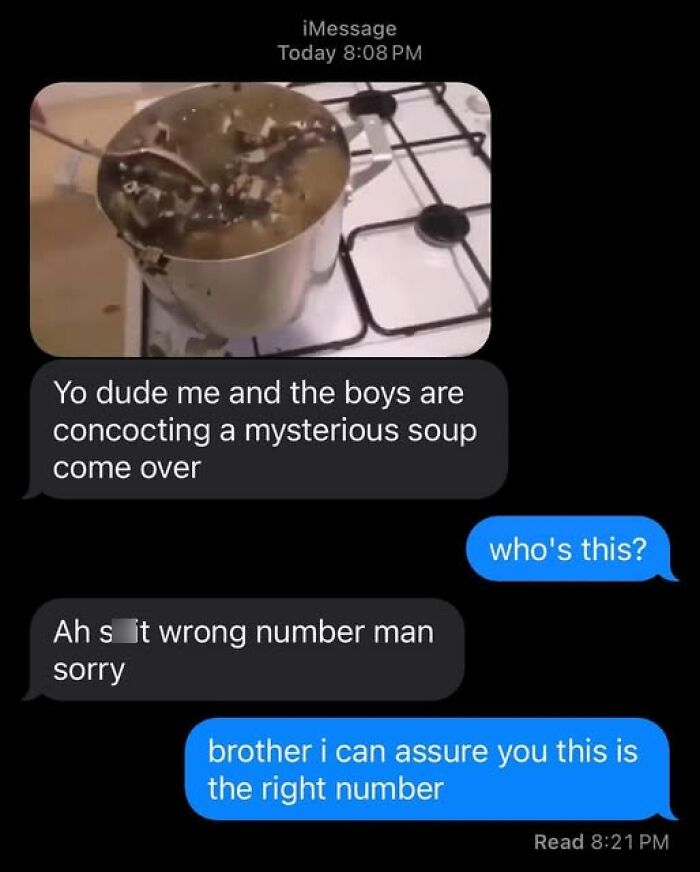 A screenshot of hilarious texts showing a mysterious soup and a humorous wrong number exchange.