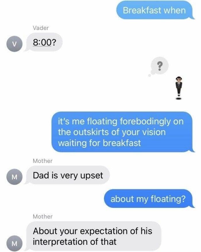 A screenshot of hilarious texts between family about breakfast, where one person is floating, causing dad to be upset.