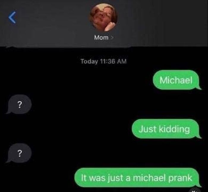 A text message conversation with a mom, showing a hilarious text prank using the name Michael, perfect for a cry-laugh.