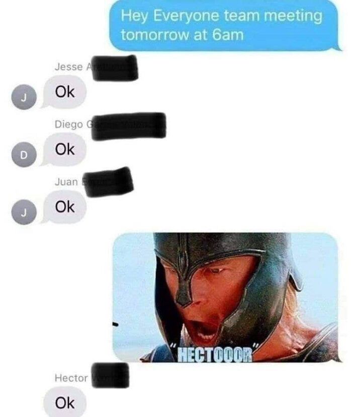 A screenshot of hilarious texts about a 6 AM team meeting, with a meme of a man yelling HECTOOOR.