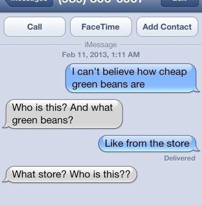 A screenshot of hilarious texts, a message about cheap green beans with the recipient confused.