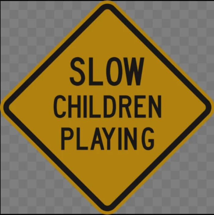 A yellow road sign saying Slow Children Playing, showcasing a humorous grammar mistake.