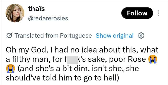 Tweet calling Game Of Thrones star a filthy man with sympathy for Rose