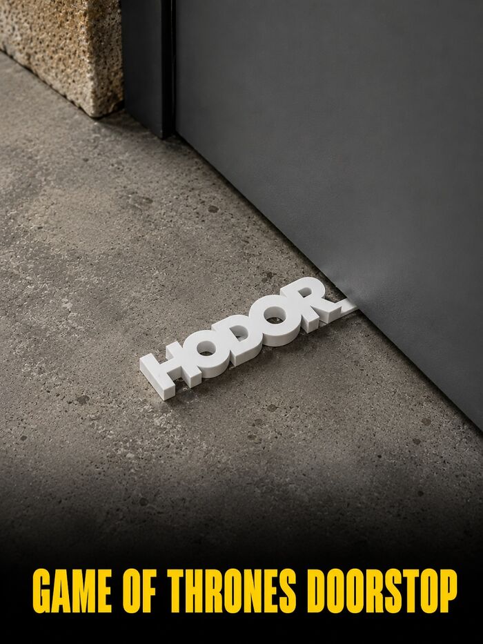 A Hodor branded doorstop, a fun and practical product design accessory.