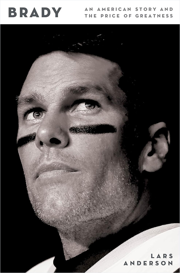Book cover of Tom Brady biography titled Brady an American story Book cover of Tom Brady biography titled Brady an American story