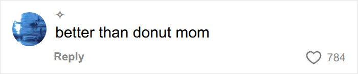 A comment stating 'better than donut mom' about American parents and their grocery choices. A comment stating 'better than donut mom' about American parents and their grocery choices.