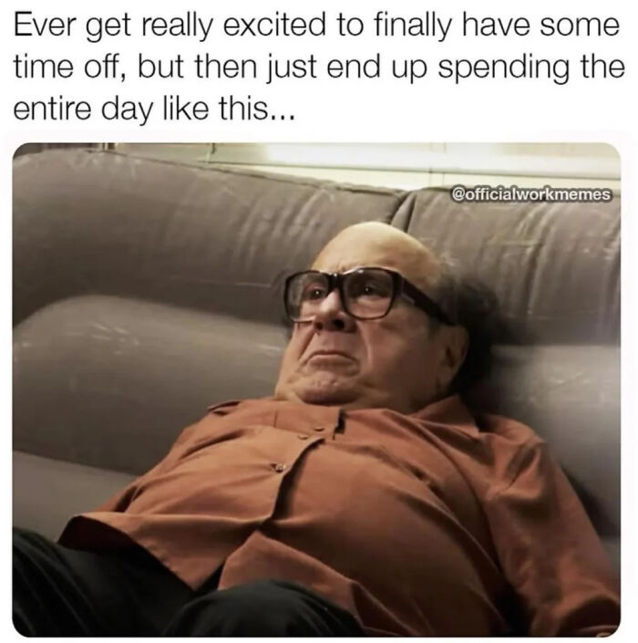 A hilariously relatable meme of Danny DeVito lying on a couch, looking unenthusiastic and bored, representing adults.