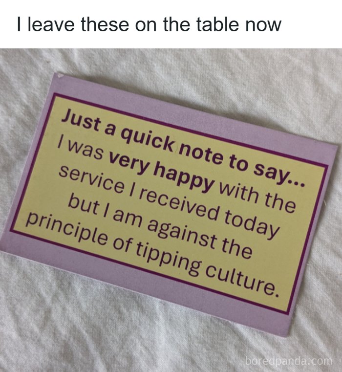A cringey note expressing satisfaction with service but disagreement with tipping culture.