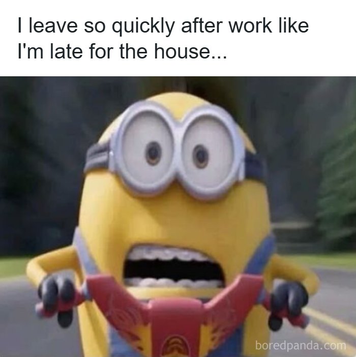 Minion character with shocked expression symbolizing rushing home after work