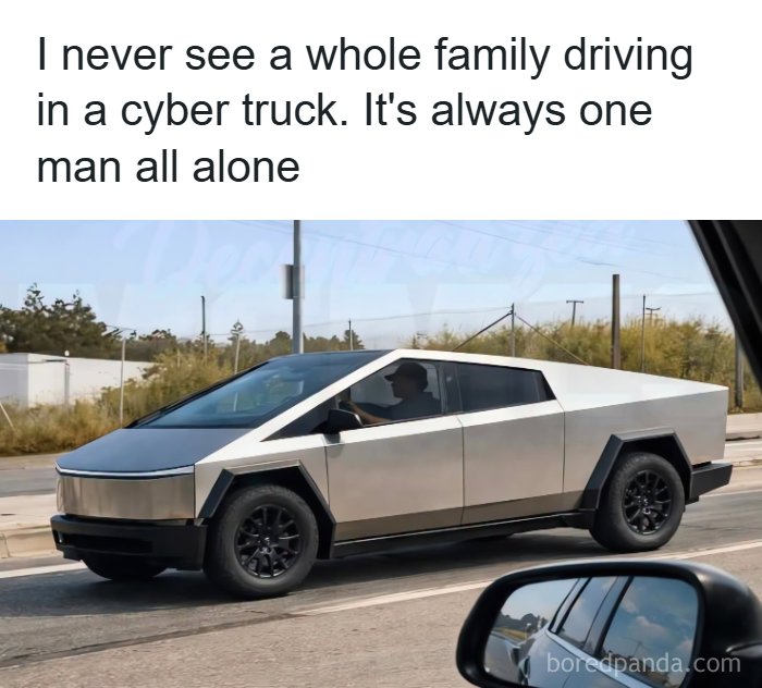 A meme of a Tesla Cybertruck with a lone driver, highlighting a funny observation.