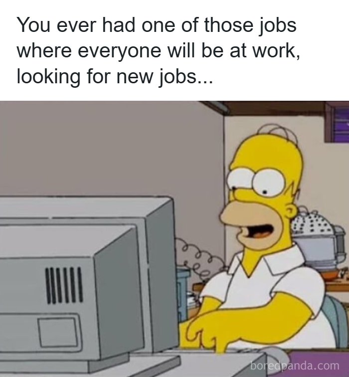 Relatable work meme showing an employee looking for new jobs at work.