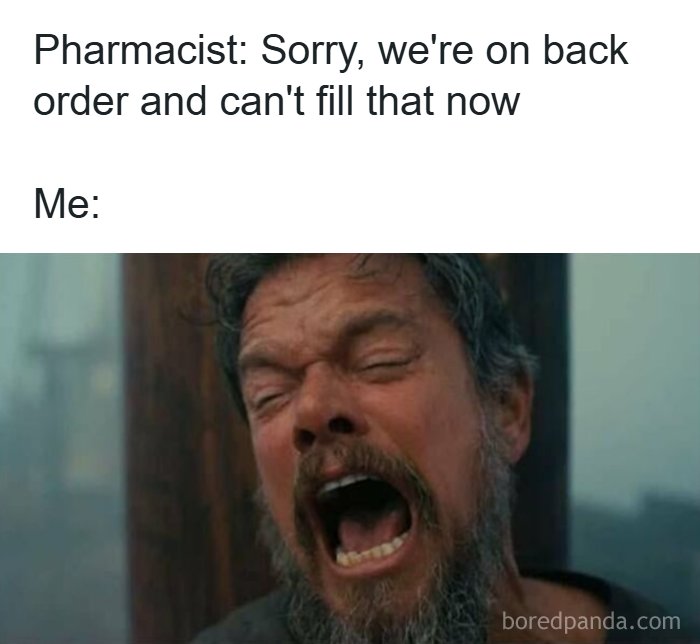 Funny ADHD meme depicting a man crying out in despair when a pharmacy runs out of medication.