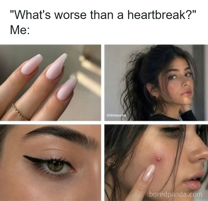 Four panels depicting minor beauty struggles like broken nails and pimples, showcasing funny memes about being a woman.