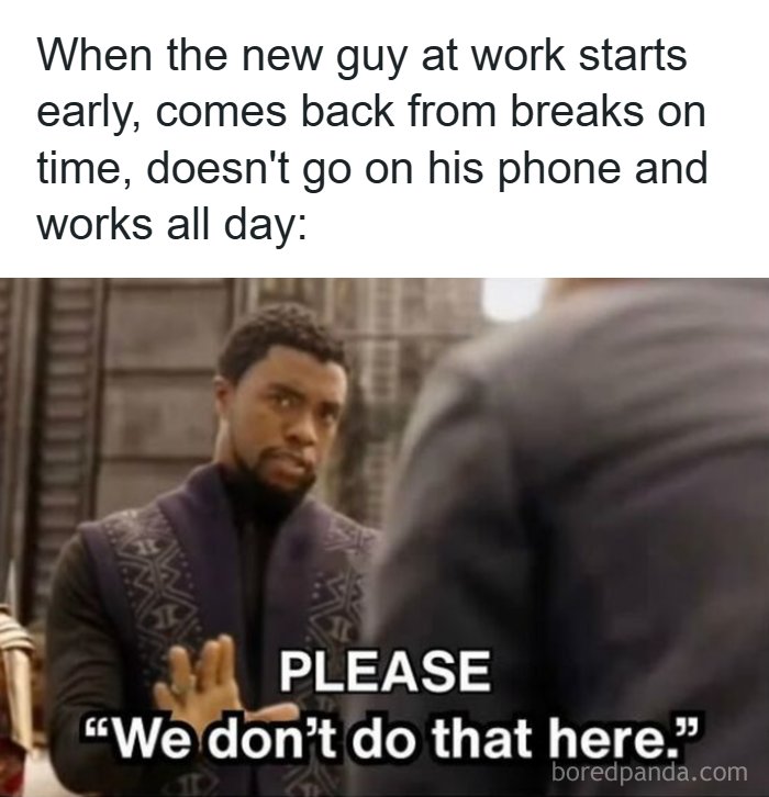 Black Panther meme about new hardworking guy at work