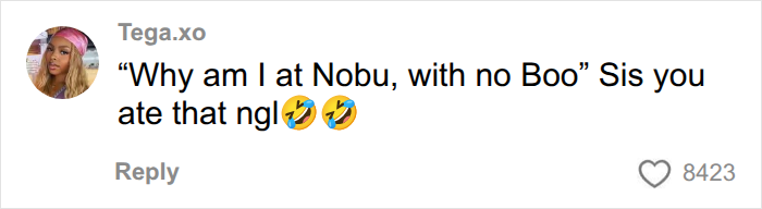 A funny quote about being at Nobu with no Boo on a first date with quests. A funny quote about being at Nobu with no Boo on a first date with quests.