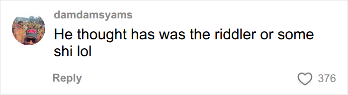 A funny online response comparing the dates game-like quests to the Riddler character. A funny online response comparing the dates game-like quests to the Riddler character.