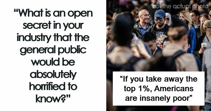 53 Industry Secrets That Might Permanently Change How You See Everyday Businesses