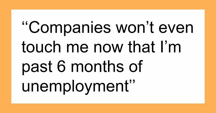 54 Experienced Workers Who Never Thought Finding Another Job Would Be This Hard