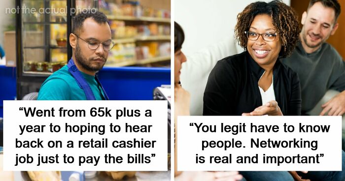 54 Experienced Workers Who Never Thought Finding Another Job Would Be This Hard