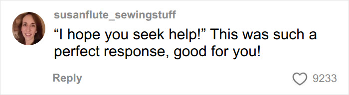 Comment praising the shopper's response to the miserable Karen's behavior.