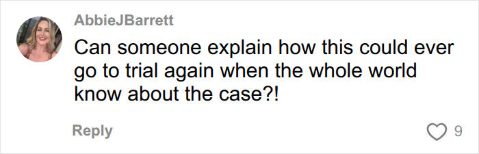 A social media comment from AbbieJBarrett asking about the Lindsay Clancy trial: Can someone explain how this could ever go to trial again when the whole world know about the case?! A social media comment from AbbieJBarrett asking about the Lindsay Clancy trial: Can someone explain how this could ever go to trial again when the whole world know about the case?!