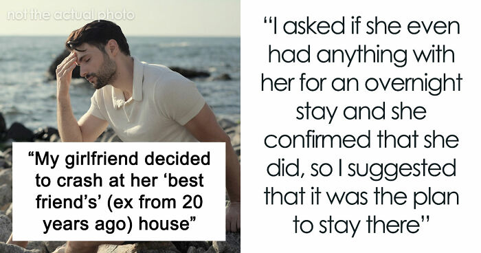 Man Asks Girlfriend Not To Stay The Night With Her Ex, Her Response Makes Him Rethink The Relationship