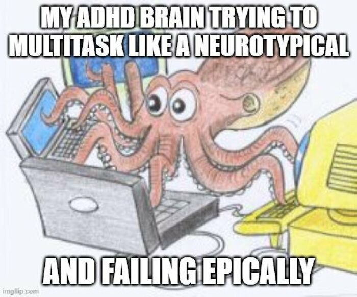 Funny ADHD memes featuring a cartoon octopus multitasking