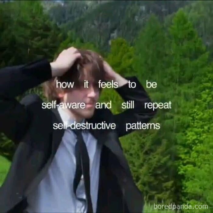 Funny ADHD memes picture of a stressed man repeating self-destructive patterns despite being self-aware
