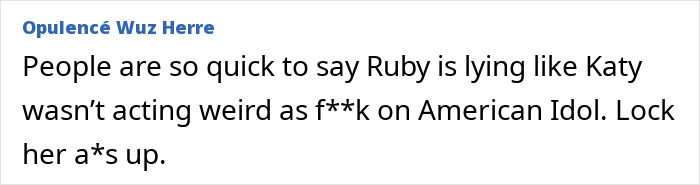 Social media post defending Ruby Rose and referencing Katy Perry on American Idol. Social media post defending Ruby Rose and referencing Katy Perry on American Idol.