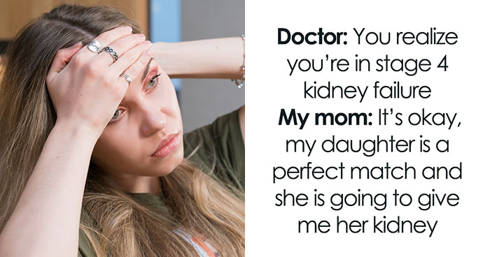 Woman Refuses To Donate Kidney To Ailing Mom, And For Good Reason