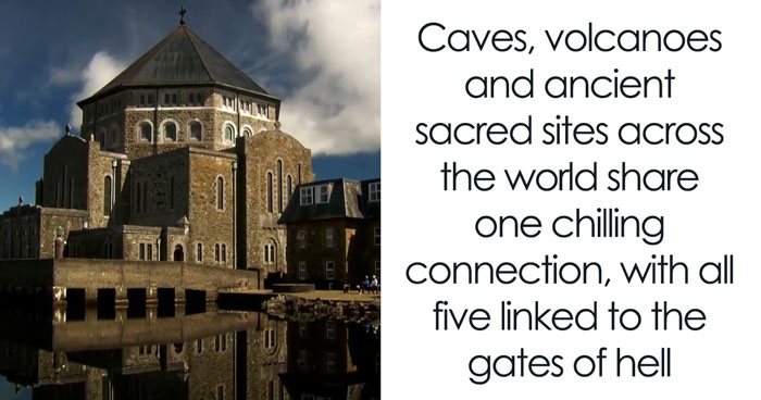 Eerie Places From Around The World That Still Carry Legends Of Ancient Entrances To Hell