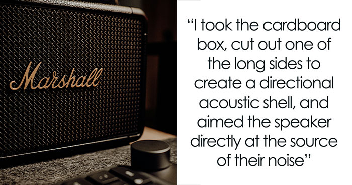 Noisy Neighbors Ignore Repeated Complaints, Person Finds A Creative Way To Make Them Regret It