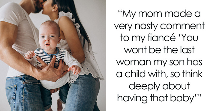 Woman’s Out-Of-Line Comments About Son’s Fiancée Cost Her Access To Ever Meet Grandson