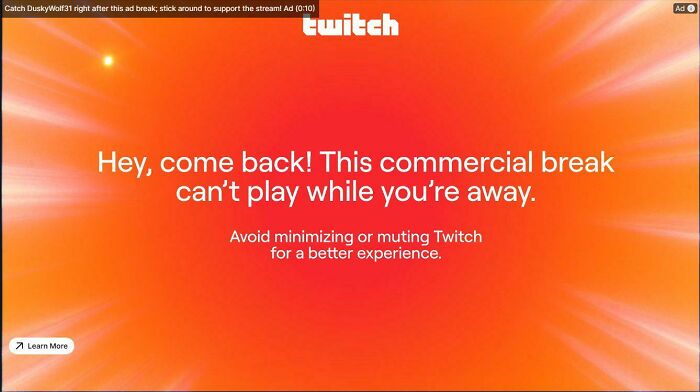 An annoying Twitch ad pause message showing terrible product design