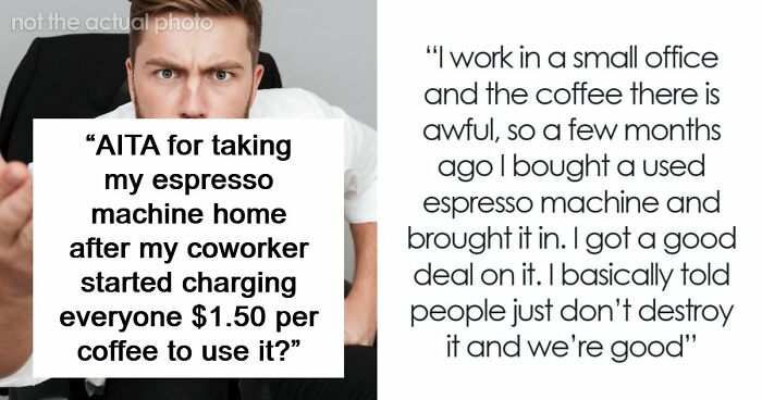 Office Worker Takes Coffee Machine Home After Finding Out Colleague Has Been Charging People For It