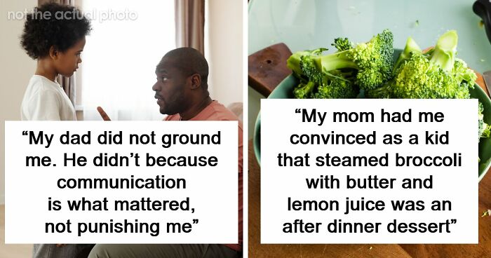 64 Things People’s Parents Did Right That They Appreciate As Adults