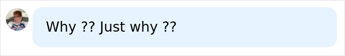 A comment asking, Why ?? Just why ?? in response to an influencer plastic surgery story. A comment asking, Why ?? Just why ?? in response to an influencer plastic surgery story.