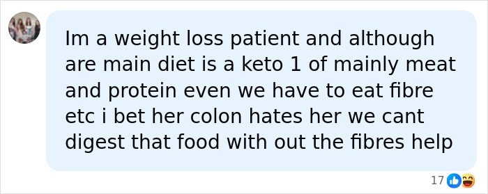 Social media comment discussing the need for fiber in a meat-only diet, even for weight loss patients. Social media comment discussing the need for fiber in a meat-only diet, even for weight loss patients.