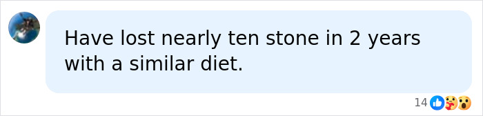 Social media comment from someone who lost nearly ten stone in two years on a meat-only diet. Social media comment from someone who lost nearly ten stone in two years on a meat-only diet.
